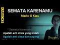 Download Lagu Karaoke Semata karenamu (Nada rendah)