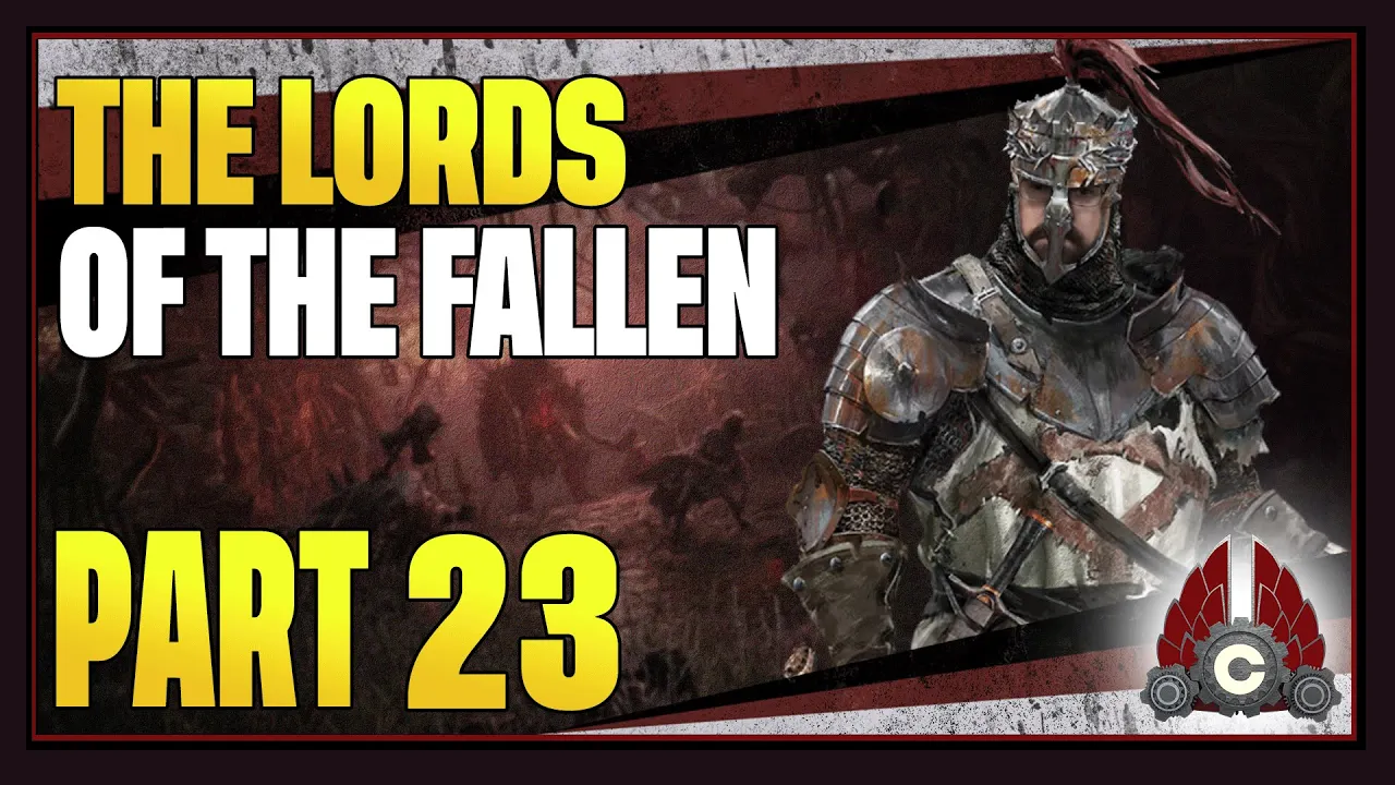 CohhCarnage Plays Lords Of The Fallen 2023 Full Release - Part 23