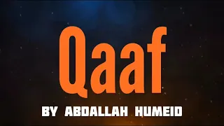 surah qaaf by abdallah humeid