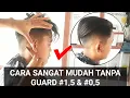 Download Lagu Cara potong rambut pria paling gampang tanpa guard 1,5 dan 0,5 | Barbershop Tutorial