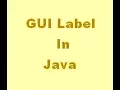4-GUI Label in Java important question for java interview question java technical