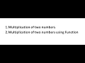 Multiplication of two numbers in python using simple way and using function also