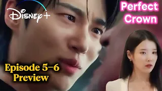 perfect crown episode 5 6 preview iu byeon woo seok 21 
