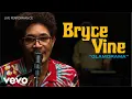 Bryce Vine - Glamorama Live Performance Vevo