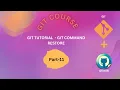 11 Git Tutorial How to Use Git Restore - A Comprehensive Guide