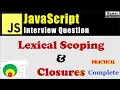 JavaScript Interview Question - What is Lexical Scoping and Closures in JavaScrpt