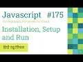 175 Installation setup run javascript in browser and nodejs easy Javascript Hindi Tutorials 2022