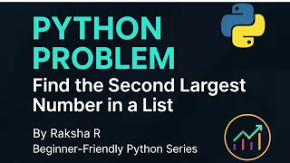 Python Beginner Problem Find 2nd Largest Number in a List With Explanation