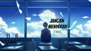 nightcore jangan menyerah dmasiv lirik