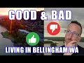 Living in Bellingham WA PROS and CONS