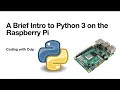 Intro to Python 3 Lesson 1 on the Raspberry Pi - Printing Input Variables For loops
