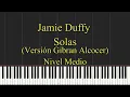 Solas - Jamie Duffy (Versión Gibran Alcocer) - Nivel Medio - Piano Tutorial