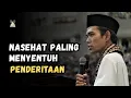 Download Lagu Nasehat Paling Menyentuh | Penderitaan | UAS Terbaru