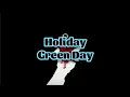 Download Lagu Green Day - Holiday (Lyrics)