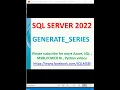 SQL 2022 Tutorials SQL 2022 New features Generate series in SQL