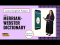 Learn English Faster with Merriam-Webster Dictionary