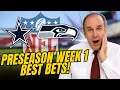 NFL Preseason Week 1 Predictions Cowboys vs Seahawks Best Bets