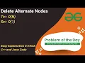 Delete Alternate Nodes Linked List GFG POTD C Java Code Kar Lo