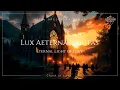 Lux Aeterna Caritas ⛨ Eternal Light of Love ✦ Original Gregorian Chant (432Hz)