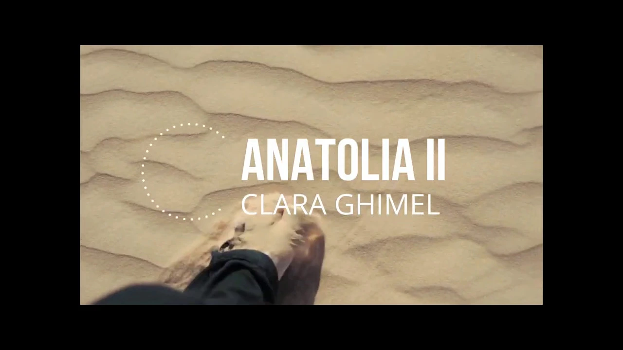 ANATOLIA II - CLARA GHIMEL