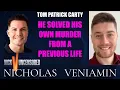 Tom Patrick Carty Discusses He Solved His Own Murder In A Previous Life with Nicholas Veniamin
