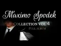 Lagu THE MAXIMO SPODEK COLLECTION VOL 4 FULL ALBUM RELAXING BACKGROUND INSTRUMENTAL PIANO MUSIC