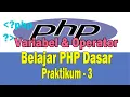 Belajar PHP Dasar - Program Variabel dan Operator