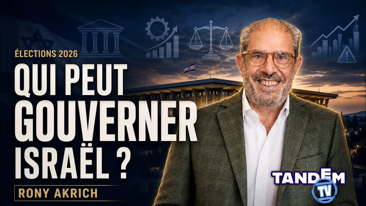 Elections 2026 : Qui peut vraiment gouverner Israël ? | Rony Akrich