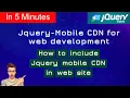 How to include Jquery mobile CDN in web site Jquery mobile CDN link CDN path Jquery UI use CDN