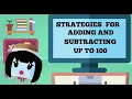 Strategies for Adding and Subtracting Up To 100 - 2nd Grade Math 2 NBT 5
