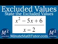 State the excluded values for x 2-5x 6 x-2