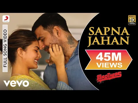 Download MP3 Sapna Jahan Full Video - Brothers|Akshay Kumar, Jacqueline|Sonu Nigam, Neeti Mohan