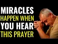 Download Lagu Miracles Happen When You Hear This Prayer - Powerful Miracle Prayers