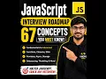 JavaScript Interview Roadmap 2026 67 Important Concepts You Must Learn