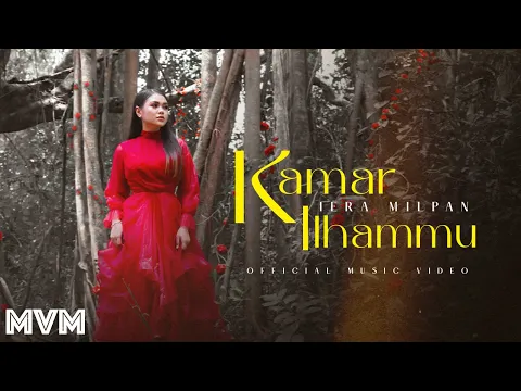 Download MP3 Iera Milpan - Kamar ILhammu (Official Music Video)