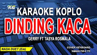 Dinding Kaca Karaoke Duet (Gerry Mahesa Ft. Tasya Rosmala) Dangdut Koplo Version