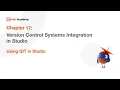 59a Version Control Systems Integration in Studio - Using GIT in Studio