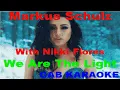 Markus Schulz \u0026 Nikki Flores - We Are The Light - Karaoke Lyrics Instrumental