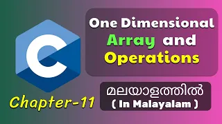 One Dimensional Array and Operations Basics Of C Programming - 11 C Tutorial in Malayalam