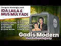 Dangdut Ida Laila & Mus Mulyadi Nostalgia 2025 | Gadis Modern | Anak Haram | Tak Direstui