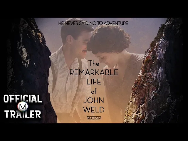 THE REMARKABLE LIFE OF JOHN WELD (2018) | Official Trailer | HD