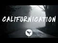 Download Lagu Red Hot Chilli Peppers - Californication (Lyrics)