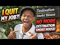 EP 102 Mr Tendernism QUITS Destination Smoke House