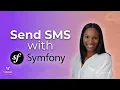 Send SMS Text Message with Symfony