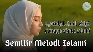 cahaya cinta illahi hits lagu pop islami terbaru memenagkan jiwa