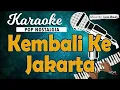 Karaoke KEMBALI KE JAKARTA - Koes Plus // Music By Lanno Mbauth