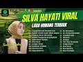 Download Lagu SILVA HAYATI - LAPIAK BURUAK PONDOK TUO | BADAN PANEK UPAH NDAK DAPEK || LAGU POP MINANG TANPA IKLAN