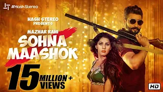 mazhar rahi sohna maashok song official music video punjabi song 2019 hash stereo
