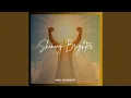 Download Lagu Shining Brighter