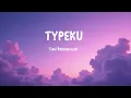 Typeku - Fani Rahmansyah